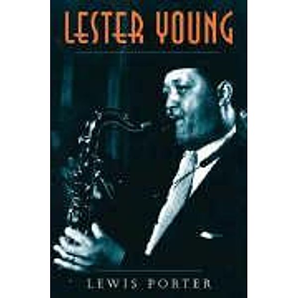 Lester Young, Lewis Porter