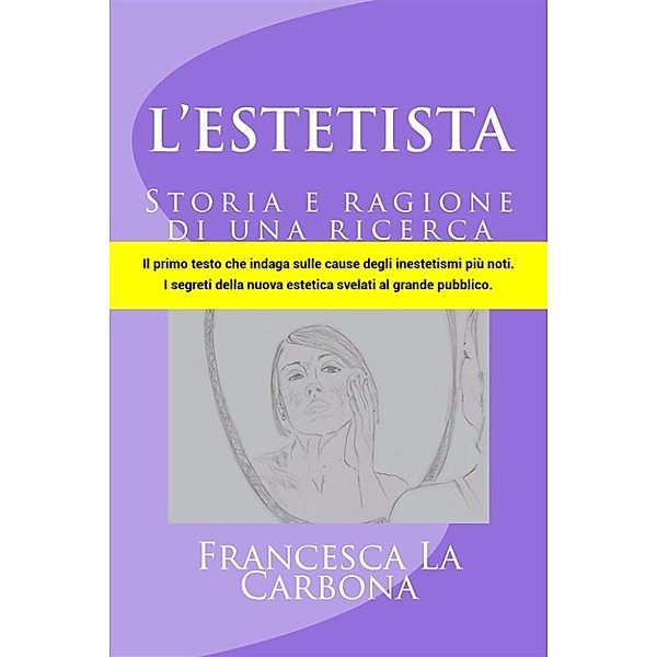 L'Estetista, Francesca La Carbona