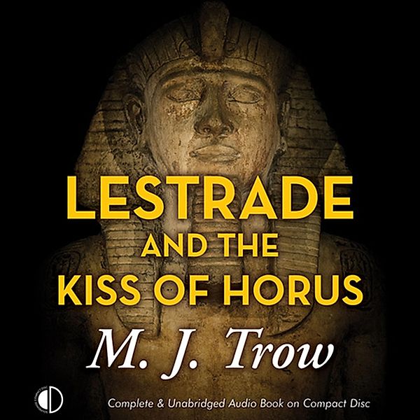 Lestrade - 15 - Lestrade and the Kiss of Horus, M.J. Trow