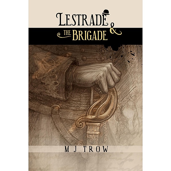 Lestrade and the Brigade, M. J. Trow