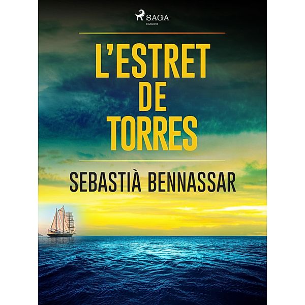 L'estret de Torres, Sebastià Bennassar