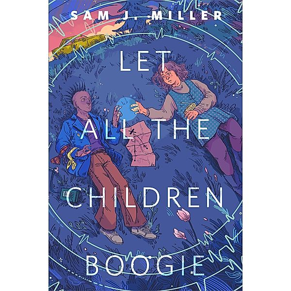 Let All the Children Boogie / Tor Books, Sam J. Miller