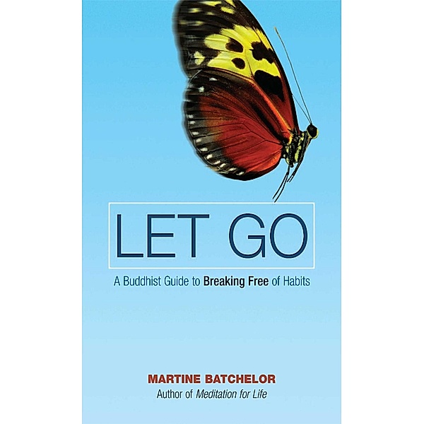 Let Go, Martine Batchelor