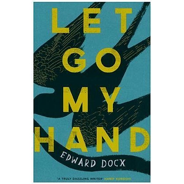 Let Go My Hand, Edward Docx