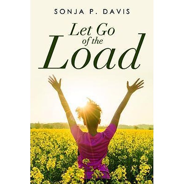 Let Go of the Load / CITIOFBOOKS, INC., Sonja Davis