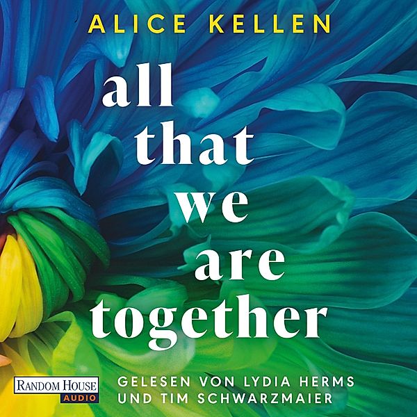 Let It Be - 2 - All That We Are Together, Alice Kellen