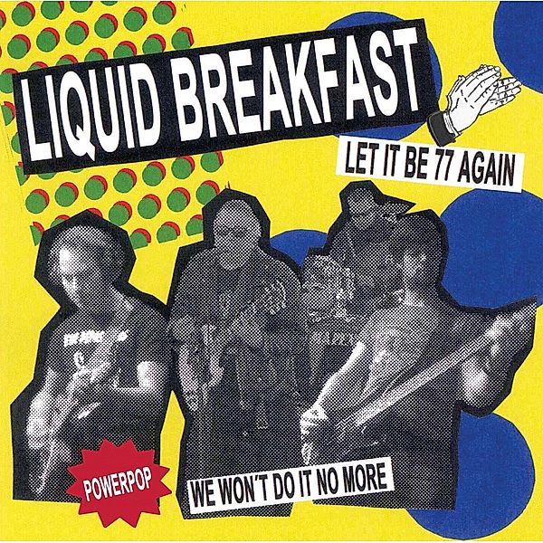 Let It Be 77 Again (7inch), Liquid Breakfast