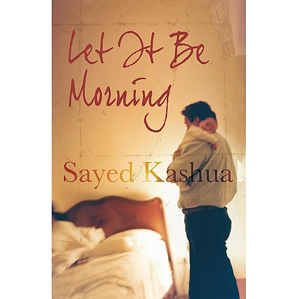 Let it be Morning, Sayed Kashua
