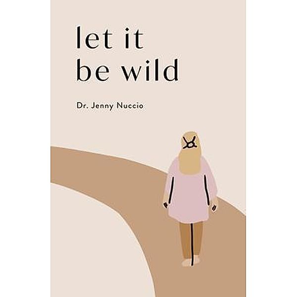 Let it Be Wild, Jenny Nuccio