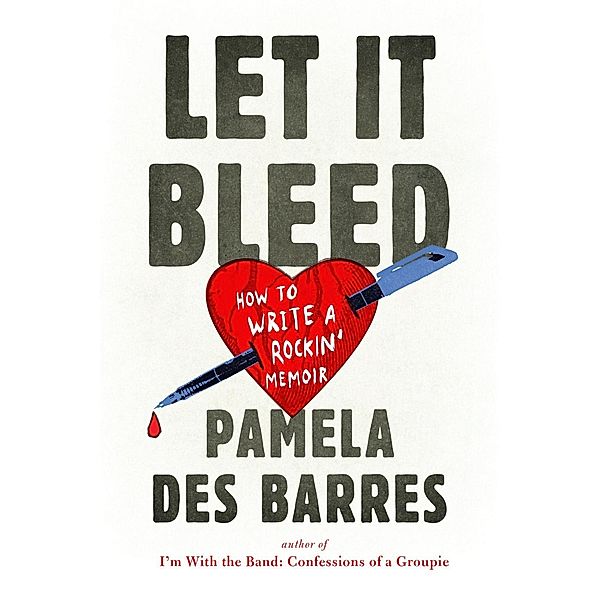 Let It Bleed, Pamela Des Barres