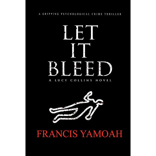 Let It Bleed, Francis Yamoah