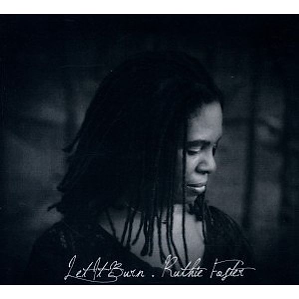 Let It Burn, Ruthie Foster