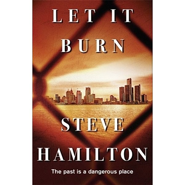Let it Burn, Steve Hamilton