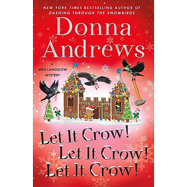 Let It Crow! Let It Crow! Let It Crow! / Meg Langslow Mysteries Bd.34, Donna Andrews