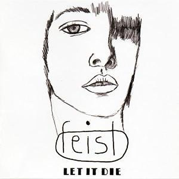 Let It Die, Feist