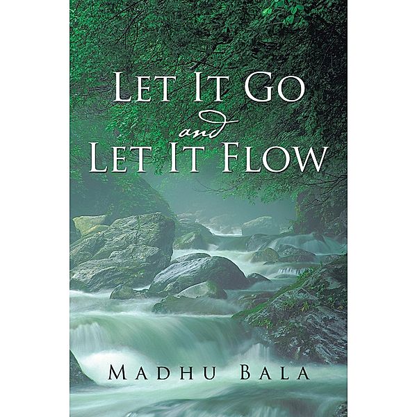 Let It Go and Let It Flow, Madhu Bala