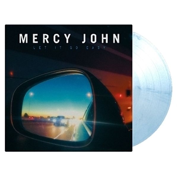 Let It Go Easy (Ltd.Blau-Weißes Vinyl), Mercy John