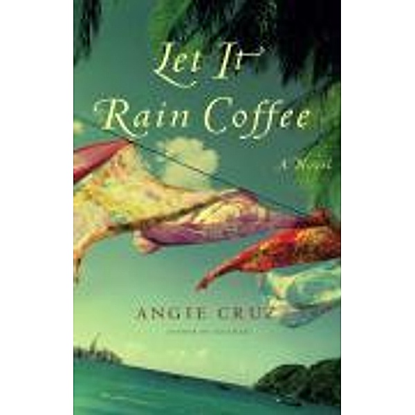 Let It Rain Coffee, Angie Cruz