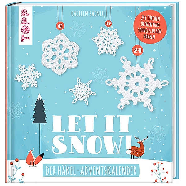 Let it snow! - Das Häkel-Adventskalender-Buch, Caitlin Sainio