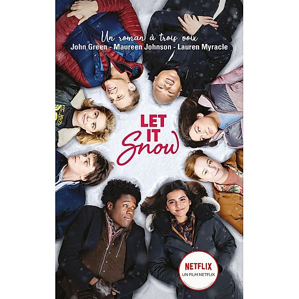 Let It Snow - Le roman Flocons d'amour à l'origine du film Netflix / Hors-séries, John Green, Maureen Johnson, Lauren Myracle
