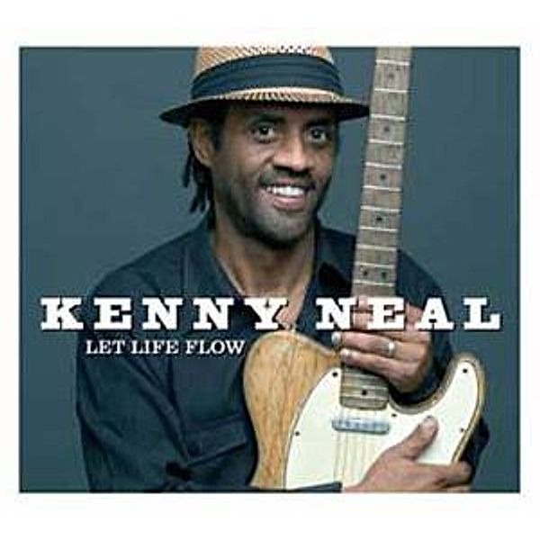 Let Life Flow, Kenny Neal
