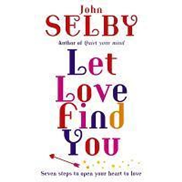 Let Love Find You, John Selby