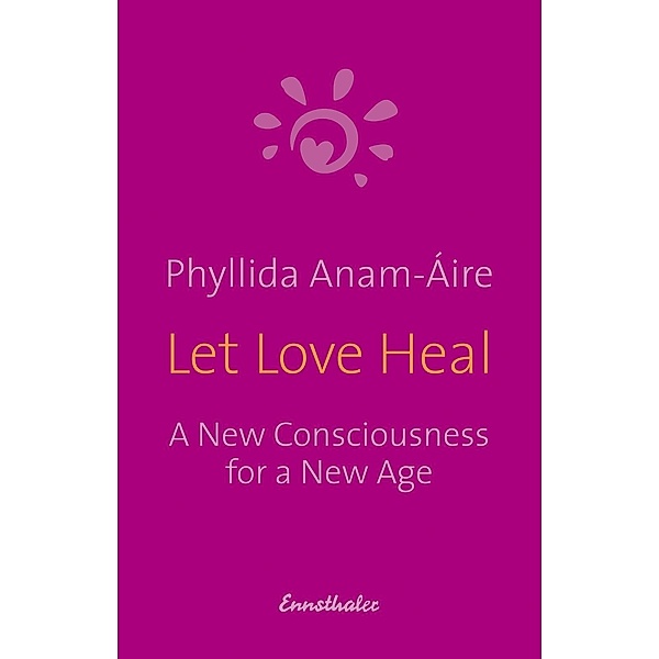 Let Love Heal, Phyllida Anam-Aire