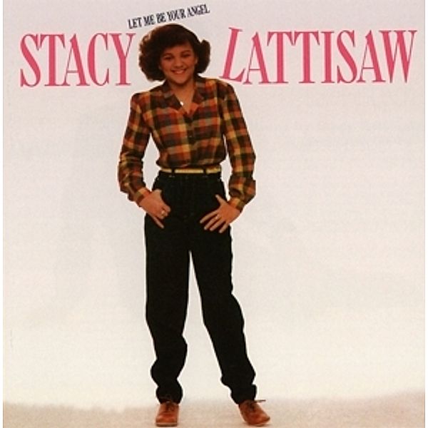 Let Me Be Your Angel (Remastered+Expanded Edition), Stacy Lattisaw