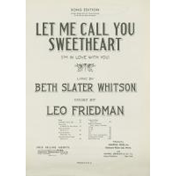 Let Me Call You Sweatheart (I'm In Love With You), Leo Friedman, Beth Slater Whitson