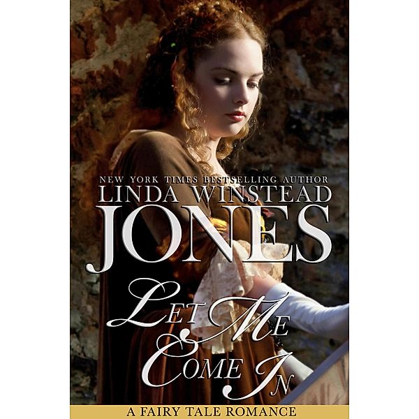 Let Me Come In (Fairy Tale Romance, #5) / Fairy Tale Romance, Linda Winstead Jones