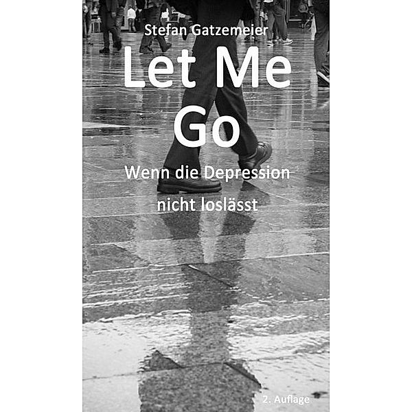 Let Me Go, Stefan Gatzemeier