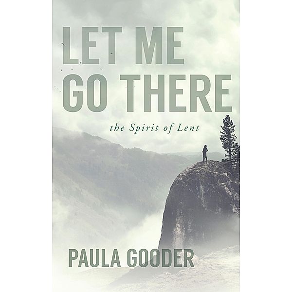 Let Me Go There / Paraclete Press, Paula Gooder