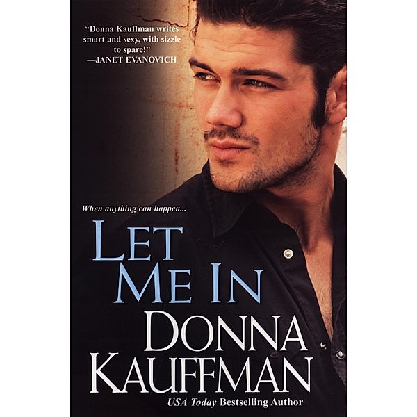 Let Me In, Donna Kauffman