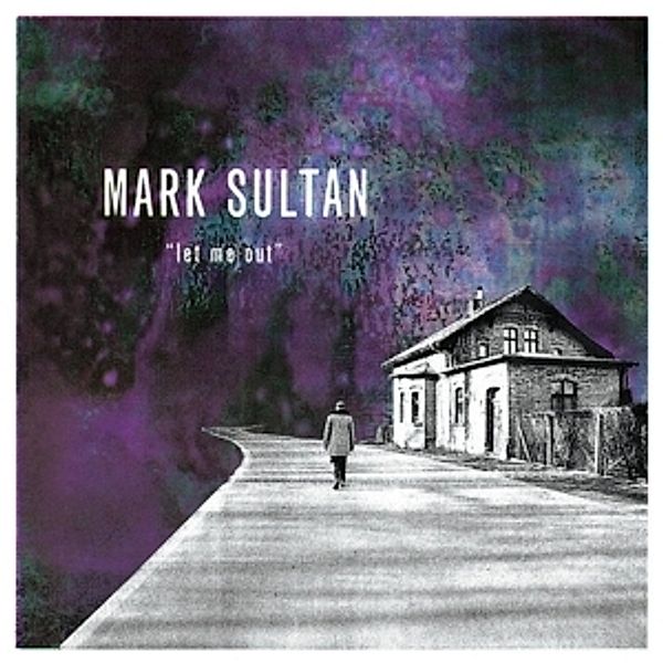 Let Me Out (Vinyl), Mark Sultan