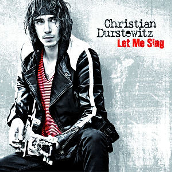 Let Me Sing, Christian Durstewitz