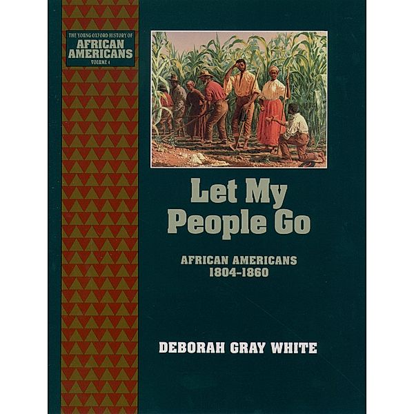 Let My People Go, Deborah Gray White