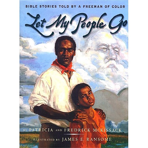 Let My People Go, Patricia C. McKissack, Fredrick L. McKissack