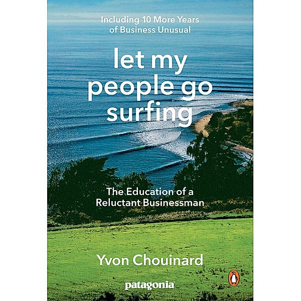 Let My People Go Surfing, Yvon Chouinard