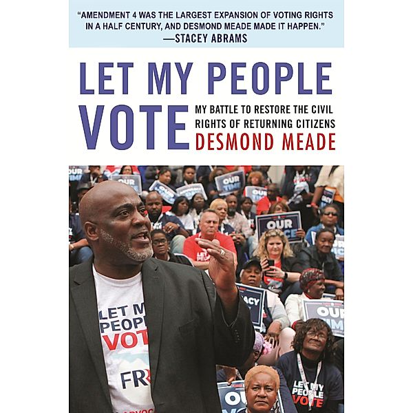 Let My People Vote, Desmond Meade