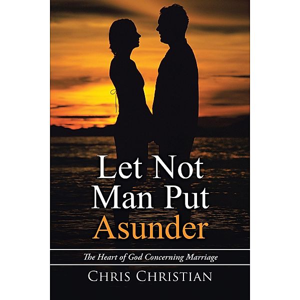 Let Not Man Put Asunder, Chris Christian