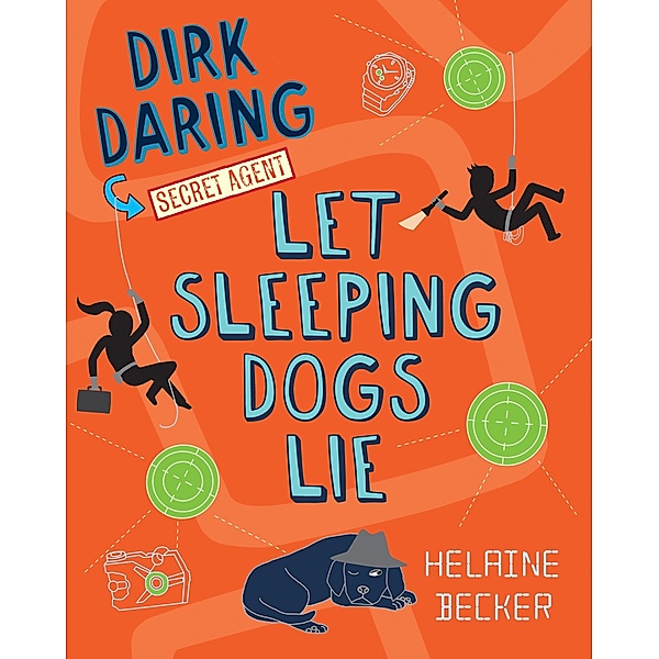 Let Sleeping Dogs Lie / Orca Book Publishers, Helaine Becker