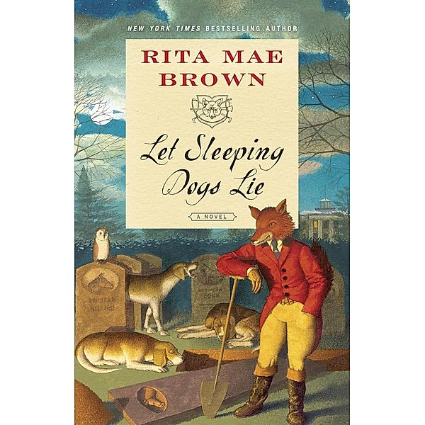 Let Sleeping Dogs Lie / Sister Jane Bd.9, Rita Mae Brown