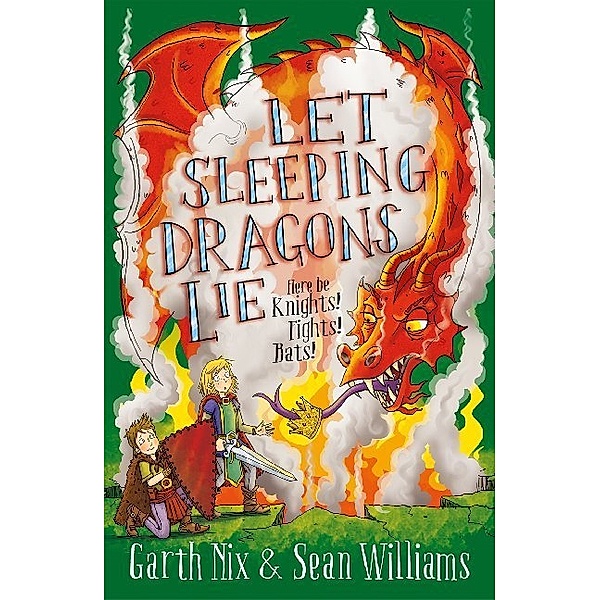 Let Sleeping Dragons Lie, Garth Nix, Sean Williams
