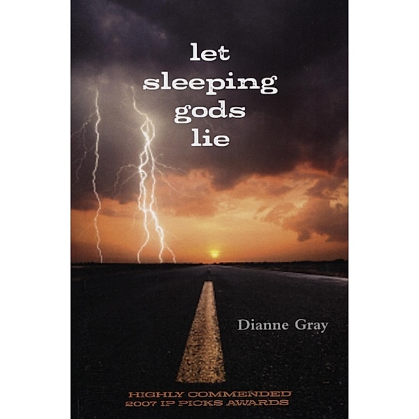 Let Sleeping Gods Lie, Dianne Gray