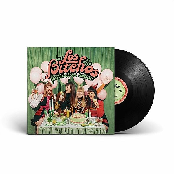 Let The Festivities Begin! (Lp+Mp3) (Vinyl), Los Bitchos