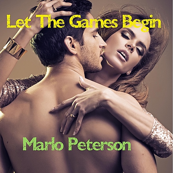 Let the Games Begin, Marlo Peterson