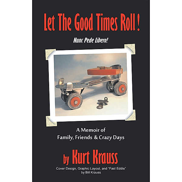 Let the Good Times Roll!, Kurt Krauss