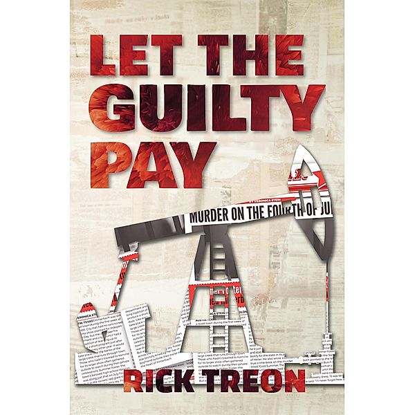 Let the Guilty Pay (Bartholomew Beck, #1) / Bartholomew Beck, Rick Treon