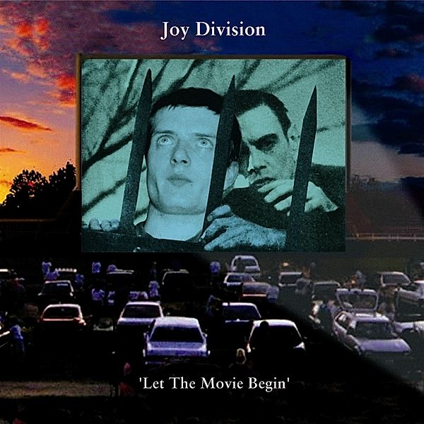 LET THE MOVIE BEGIN, Joy Division