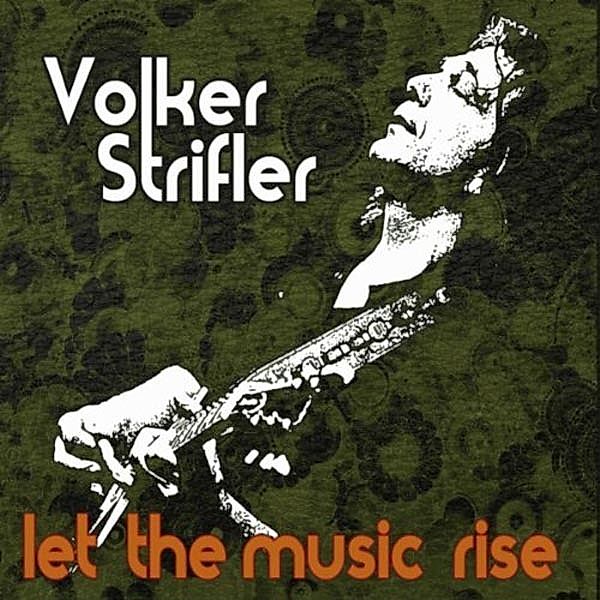 Let The Music Rise, Volker-Band- Strifler
